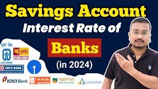 Savings Account Interest Rate of all banks in 2024 | High Interest Rate on Savings Account