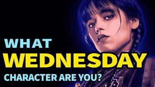 Which WEDNESDAY Character are you 2023?