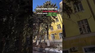 OREL STATE MEDICAL UNIVERSITY  #russia #mbbsinrussia #mbbsabroad #orelstateuniversity