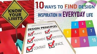 10 Ways to Find Design Inspiration in Everyday Life"| information | #design #best #infographic