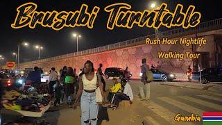 The Gambia's Brusubi Turntable (Rush Hour) Nightlife 4K Walking Tour. Truth Avenue