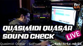 Quasimidi Quasar - Studio Hardware Soundcheck - Live Play - MouBeatz - 2021