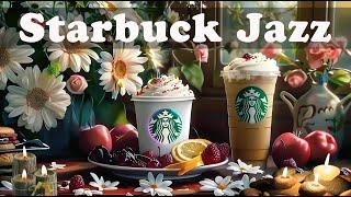 ️ 매장음악 광고없는 스타벅스 매장음악곡 모음  STARBUCKS Soothing Jazz for study, work, read book