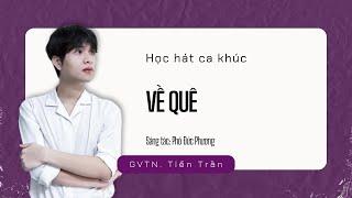 Học hát ca khúc VỀ QUÊ - Thanh nhạc Kul Academy