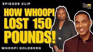 Whoopi Goldberg on Her Incredible Weight Loss! | The Don Lemon Show