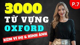 TRỌN BỘ 3000 TỪ VỰNG OXFORD Thông Dụng Nhất!  | Kèm Ví Dụ & Hình Ảnh | Dễ Học Dễ Nhớ | Phần 7