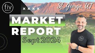 How's the St George Real Estate Market | September 2024