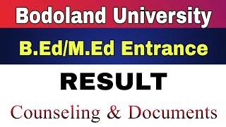 Bodoland University || B.Ed/M.Ed Entrance Result 2020 || Counselling Process || Documents Required