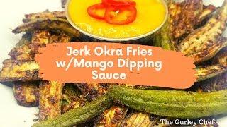 Jerk Okra Fries w/Mango Dipping Sauce