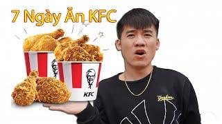 Hưng Troll | Thử Thách 7 Ngày Ăn Đồ KFC Sẽ NTN