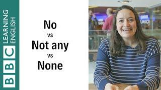 No vs Not any vs None - English In A Minute