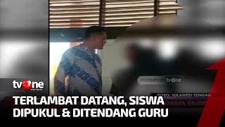 Viral Video Penganiayaan oleh Guru Akibat Dua Siswa Telat Masuk Kelas | Kabar Petang Pilihan tvOne