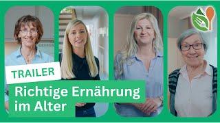 Richtige Ernährung im Alter - TRAILER & ÜBERSICHT