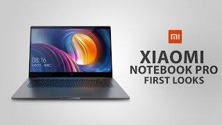 Xiaomi Mi Notebook Pro - First Looks