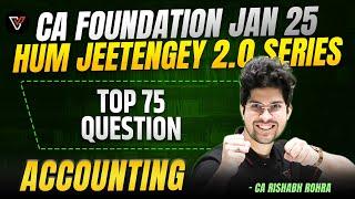 Top 75 Most Important Question | CA Foundation Accounts Jan 25 | CA Rishabh Sir 