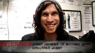 INTERVIEW: Nothing More's Jonny Hawkins discusses "Jenny"