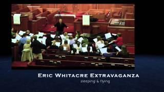 Eric Whitacre Extravaganza