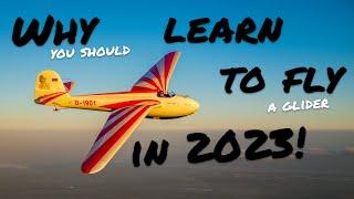 Why you should learn to fly a glider in 2023!