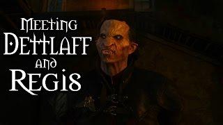 The Witcher 3 Blood and Wine - Meeting Dettlaff and Regis