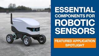 Essential Components for Robotic Sensor | Featured Application Spotlight | Mouser Electronics