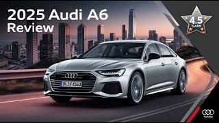 "2025 Audi A6 Review: Redefining the Executive Sedan"