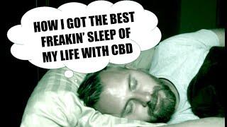 How I Got The Best Sleep Of My Life With CBD