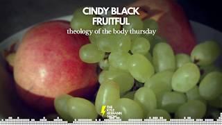 Fruitful - Cindy Black - Theology of the Body Thursday