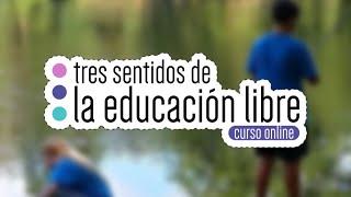 Webinar de Lanzamiento: "Tres sentidos de la educación libre"