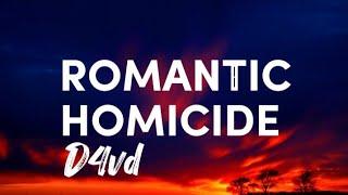 D4vd - Romantic Homicide [Lyrics] (In the back of my mind, you died and I didn't even cry)