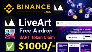 LiveArt Free $ART Point Campaign Live  | LiveArt Testent Airdrop ~ New Airdrop Today | Free Airdrop