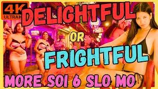 SOI 6 DELIGHTFUL OR FRIGHTFUL  PATTAYA