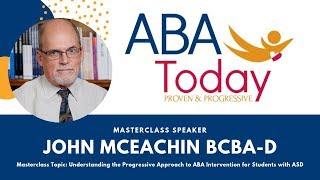 John McEachin: ABA Today 2019 Masterclass Speaker