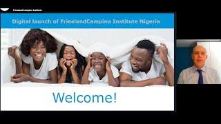 Digital launch of the FrieslandCampina Institute in Nigeria on 1-4-2020.