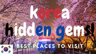 South Korea's Hidden Gems! best places to visit