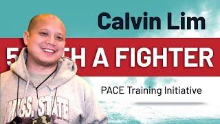 Calvin Lim | PACE Training Initiative - 5 with a Fighter Interview