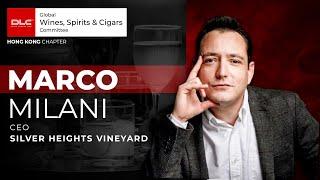 Marco Milani | Global Wines, Spirits & Cigars Committee | Hong Kong Chapter | Della Leaders Club