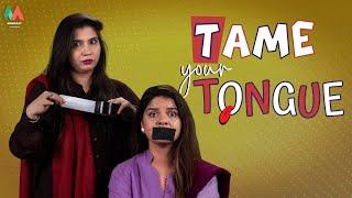 Tame Your Tongue Or? | MomKast