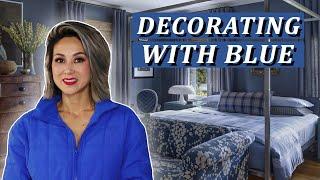 DECORATING WITH BLUE  Pro Tips for Adding Beautiful Blues to Your Home