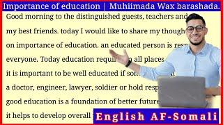 ku Baro English-ka AF-Somali || Muhiimada Wax barshada  { Importance Of Education }