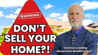 Retired? BEWARE of HUGE Penalties for Selling Your Home!! | Medicare, Taxes, Social Security