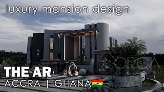 This Is What Makes AR MANSION the BEST House Design in GHANA! | 14500 sqft. | ORCA + Zafra