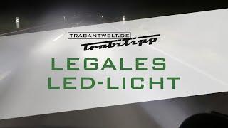 trabantwelt.de #Trabitipp Folge 51 – Legales LED-Licht im Trabant