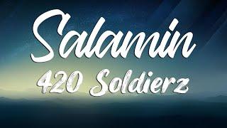 SALAMIN - 420 Soldierz (Lyrics)