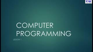 Basic Computer Programming Techniques Lesson 1