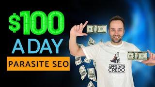 How to Make $100/Day with Free Parasite SEO - The Method