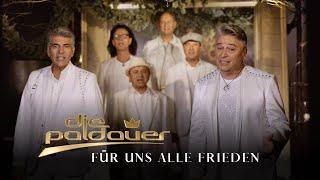 Die Paldauer - Für uns alle Frieden (Offizielles Video)