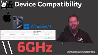 Are you sure your devices support 6GHz? - WiFi Troubleshooting 6GHz WIFi6E WiFiTraining.com