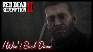 Arthur Morgan | I Won't Back Down | Red Dead Redemption 2 [Tribute]