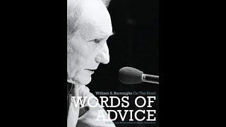 William S  Burroughs -  Words Of Advice, Burroughs  On The Road