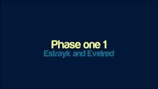 Estrayk and Evelred - Phase one 1